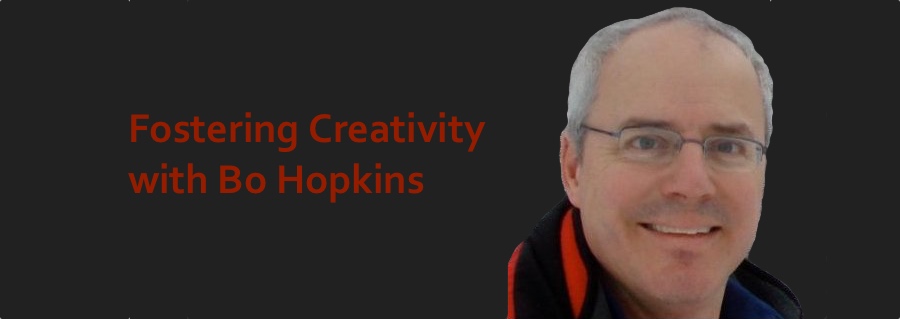 Podcast #4: Fostering Creativity with Bo Hopkins
                               