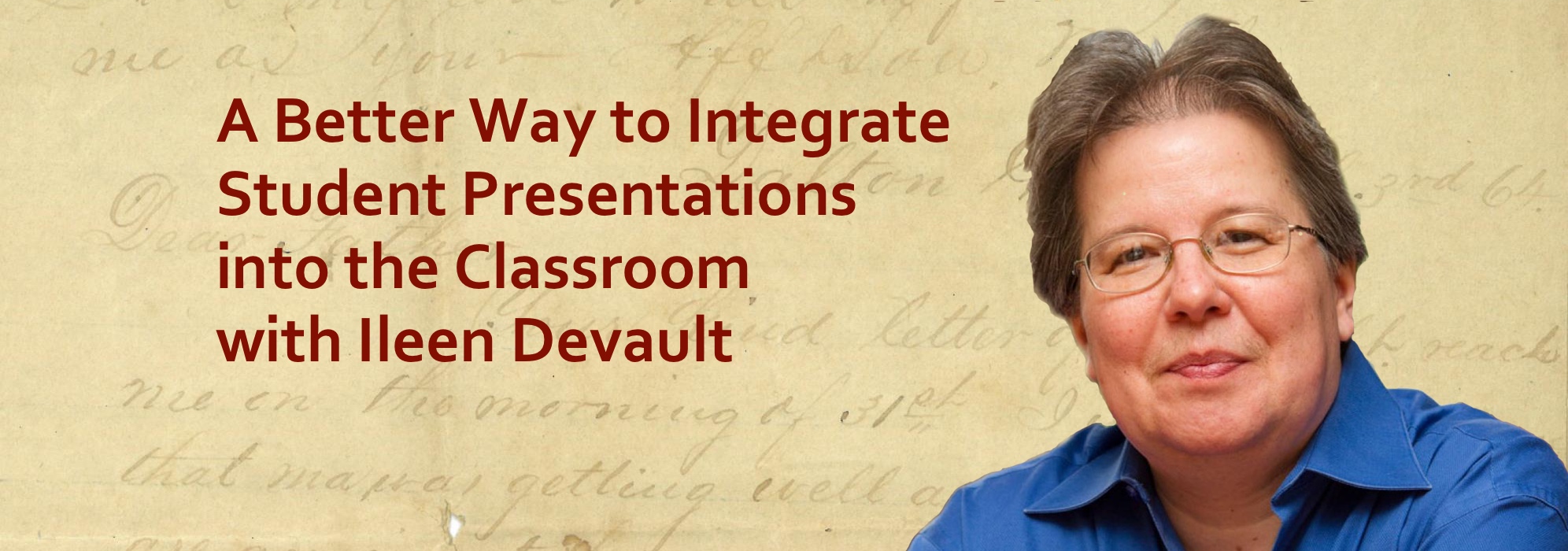 Podcast #63: A Better Way to Integrate Student Presentations into the Classroom with Ileen Devault
                               