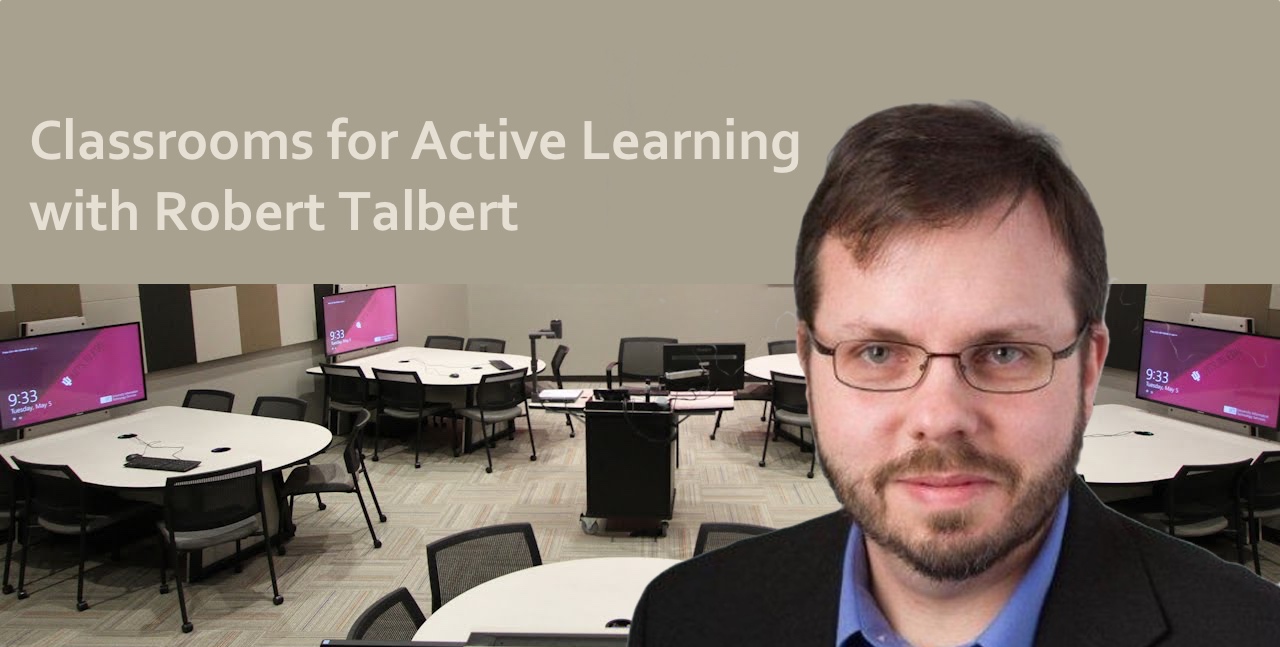 Podcast #80: Classrooms for Active Learning with Robert Talbert
                               