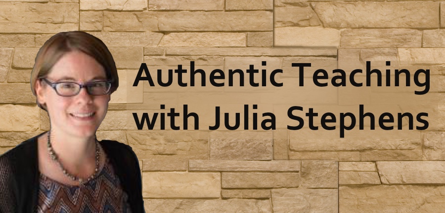 Podcast #33: Authentic Teaching with Julia Stephens
                               