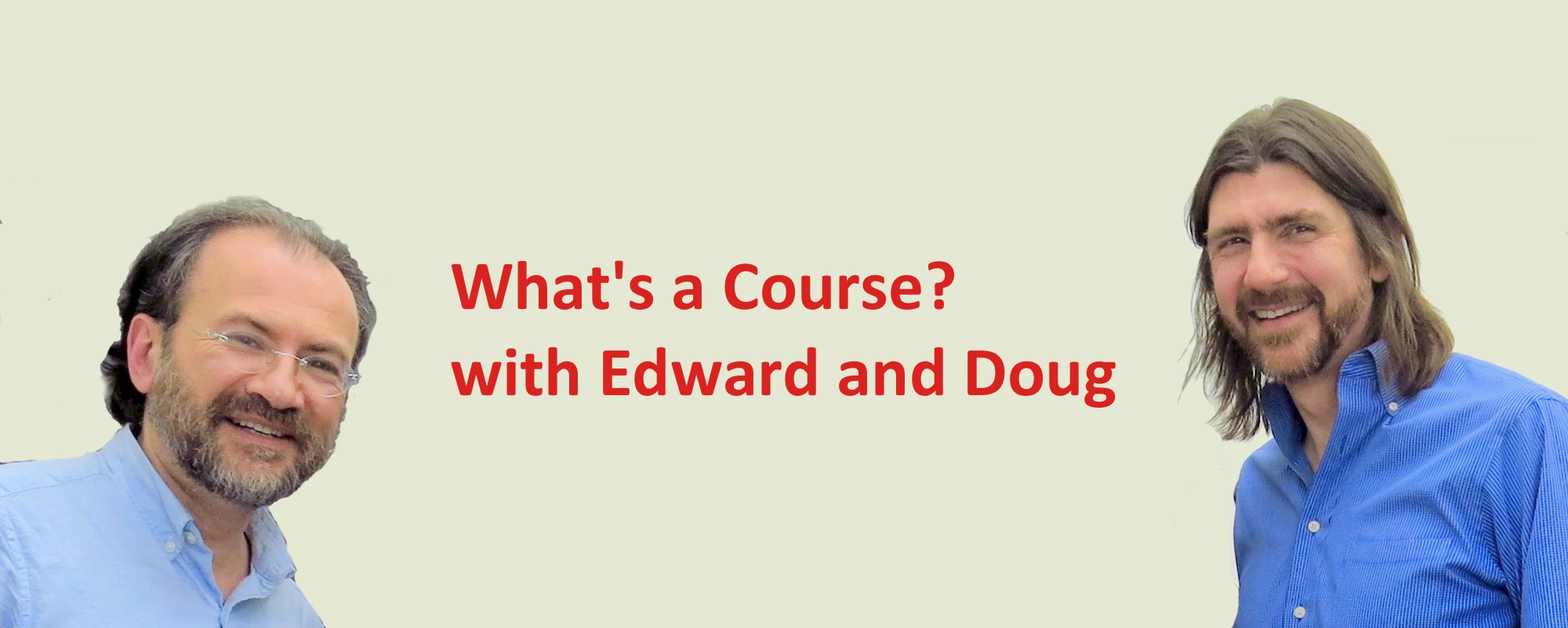 Podcast #41: Confronting Teaching Challenges with Edward and Doug
                               